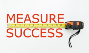 You can succeed only when you measure
