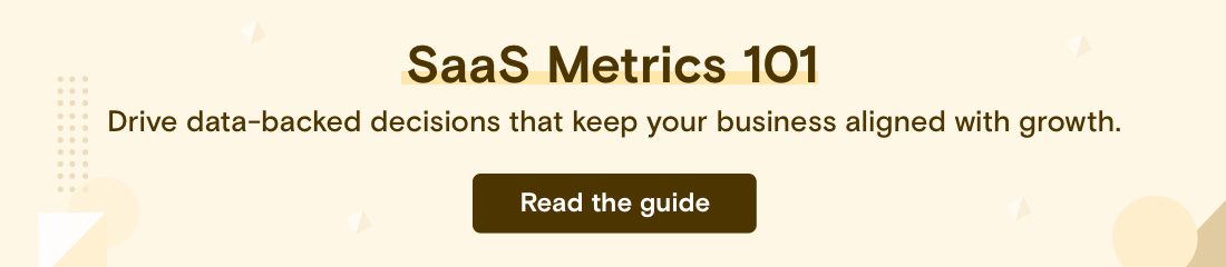 SaaS metrics to help you grow