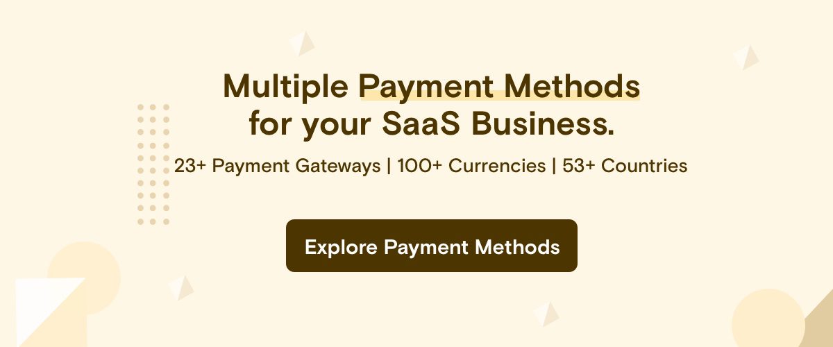 Multiple Payment Method for your SaaS Business
