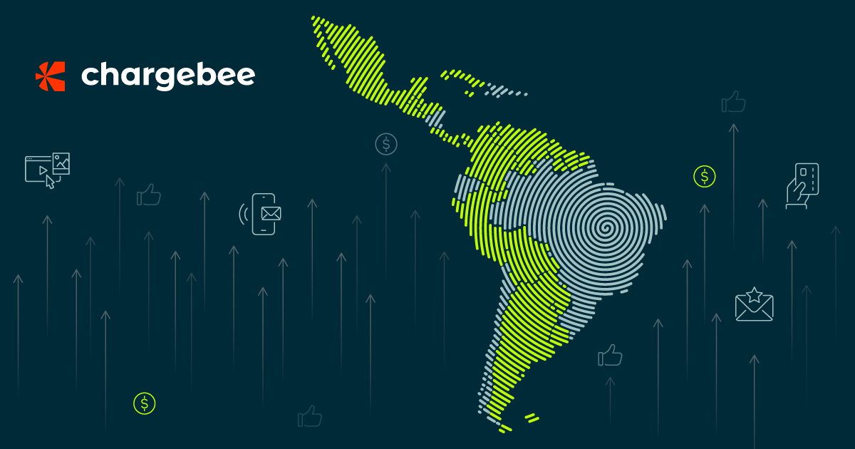 Why Target Latin America for Subscription Growth? | Chargebee