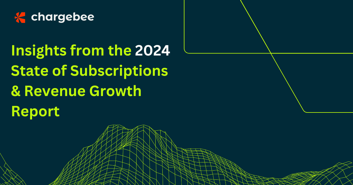 2024 State of Subscriptions & Revenue Growth Insights