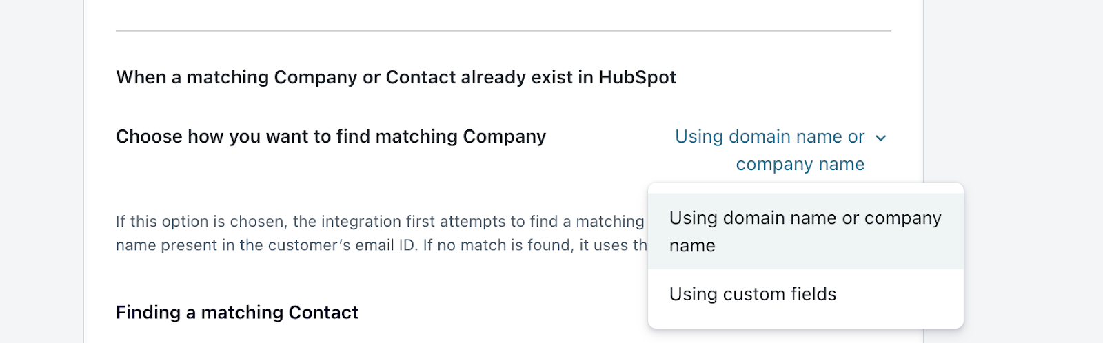 Choose how you want to find matching Company dropdown showing the Using domain name or company name and Using custom fields options