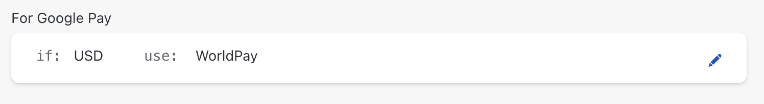 Google Pay section in Smart Routing rules